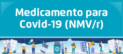 A arte tem o título "Medicamento para Covid-19 (NMV/r)" na parte de cima e embaixo pessoas segurando cartelas de remédios. 